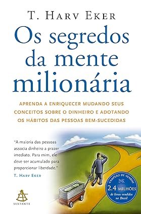 Os Segredos da Mente Milionária